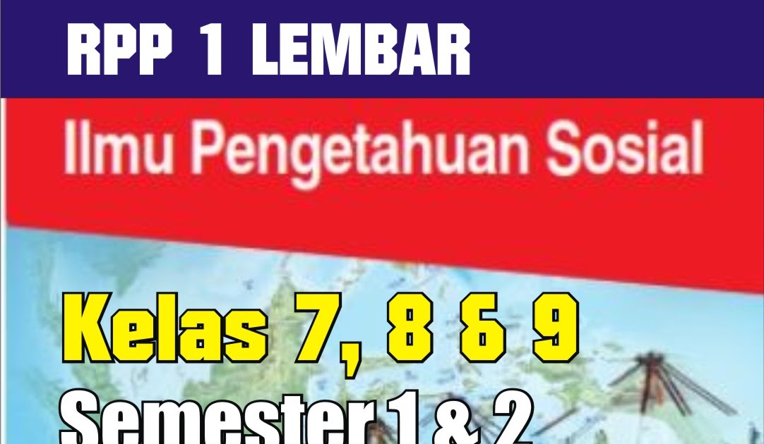 Download Contoh RPP 1 Lembar IPS Semester 1 dan 2 Lengkap