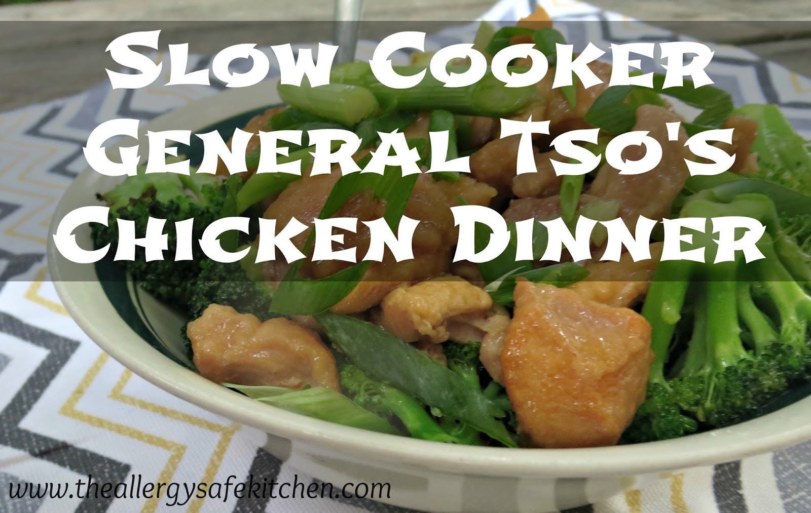 The Allergy Safe Kitchen Slow Cooker General Tso's Chicken