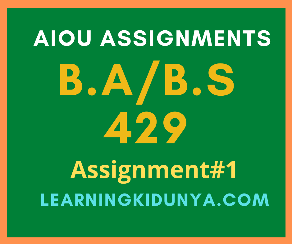 AIOU Solved Assignments 1 Code 429
