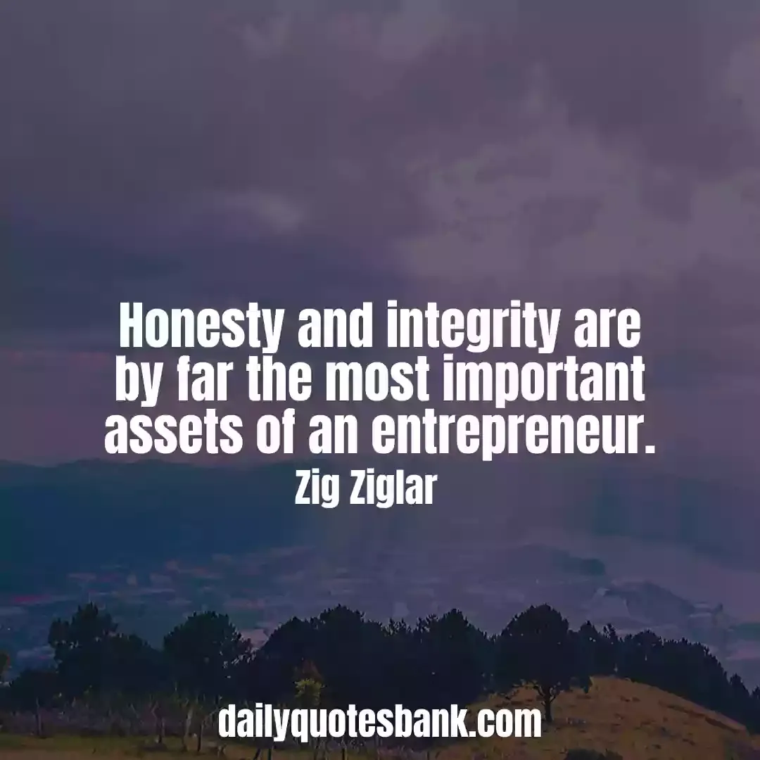 Zig Ziglar Quotes On Integrity That Will Boost Confidence