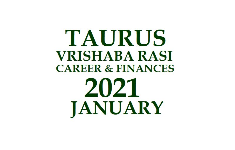 2021 JANUARY TAURUS HOROSCOPE