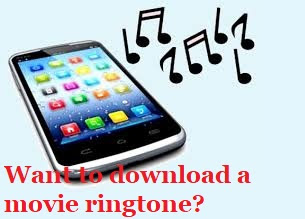 Want to download a movie ringtone? Want to download a movie ringtone?