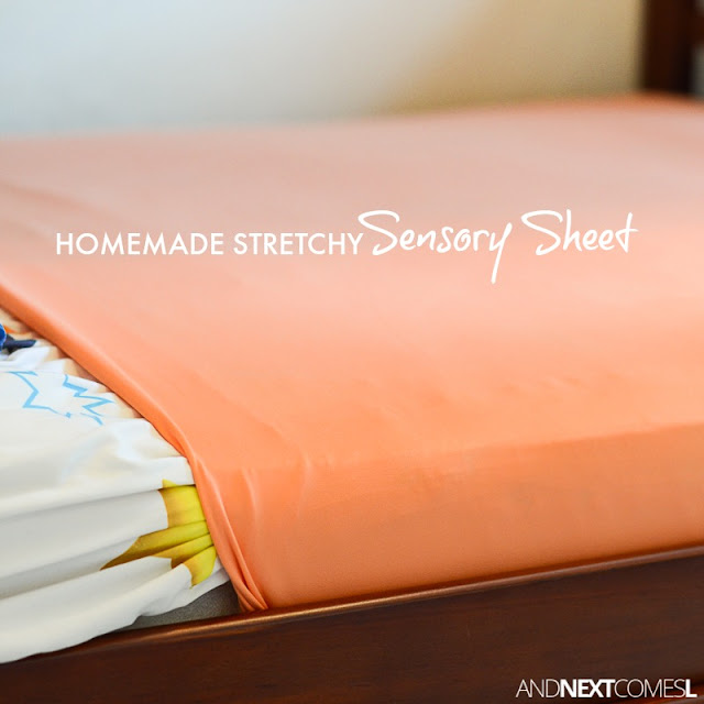 Homemade Stretchy Sensory Sheet And Next Comes L
