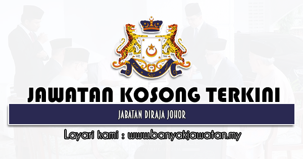 Jawatan Kosong Di Jabatan Diraja Johor 21 Disember 2021 Kerja Kosong 2022 Jawatan Kosong Kerajaan 2022
