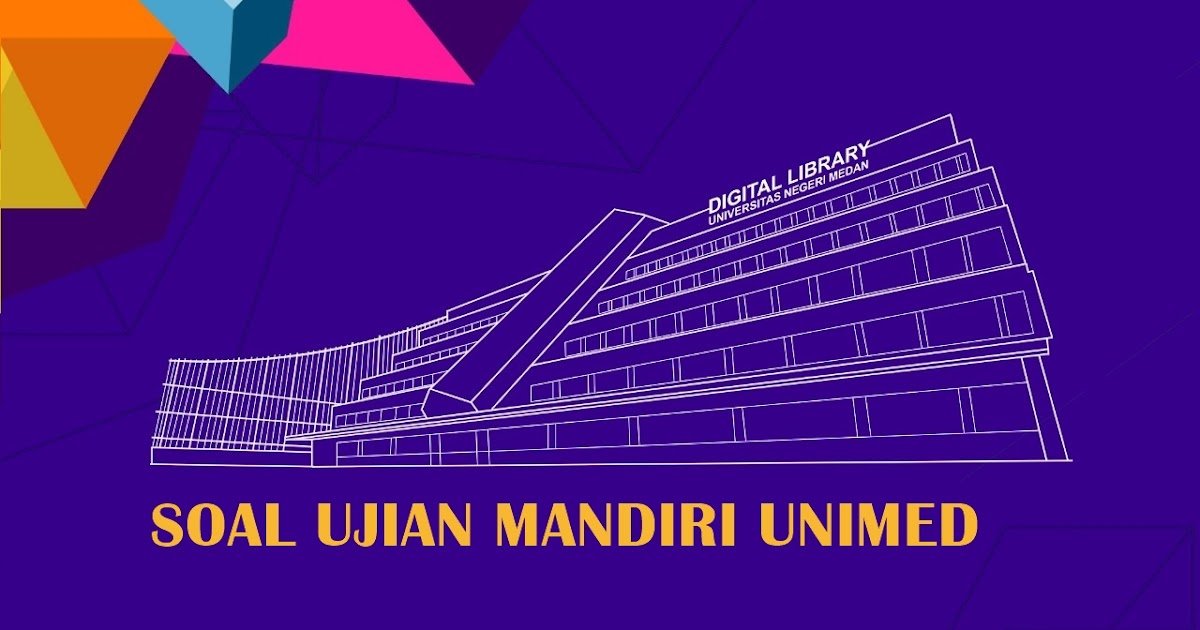 Materi Soal Ujian Mandiri Um Unimed 2020 2021 Soal Utbk Sbmptn 2021 Dan Pembahasan Pdf