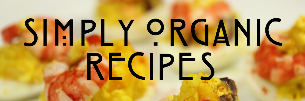 Simply Organic Recipes - Home-grown home-made food, health and beauty