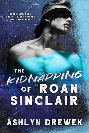 The Kidnapping of Roan Sinclair | Ashlyn Drewek