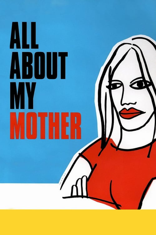Descargar Todo sobre mi madre 1999 Blu Ray Latino Online