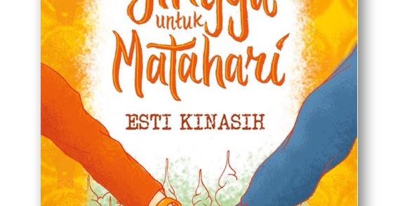 Review Buku Jingga untuk Matahari Esti Kinasih salsa·shf
