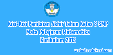 Kisi Kisi Pat Matematika Kelas 8 Kurikulum 2013 Tahun 2021