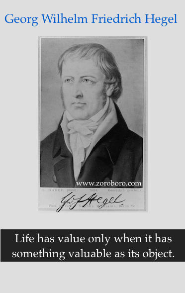 Hegel Quotes,Georg Wilhelm Friedrich Hegel, Philosophy ,Love, Hegel Life, Life Teaching,Hegel Truth. Hegel Status,Hegel Words,Hegel inspirational quotes,Hegel positive quote,Hegel motivational quotes,Hegel