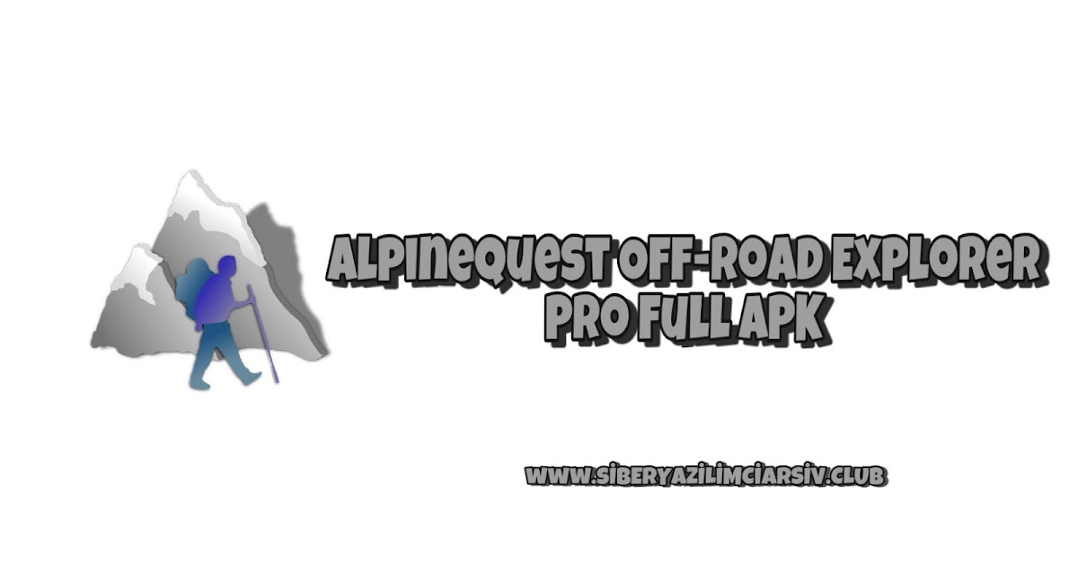 AlpineQuest v3.4.1 Pro APK OffRoad Explorer