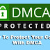 Blogger Blog me DMCA Protection Kaise Lagaye