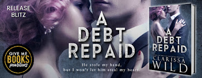 A Debt Repaid by Clarissa Wild Release Review + Giveaway