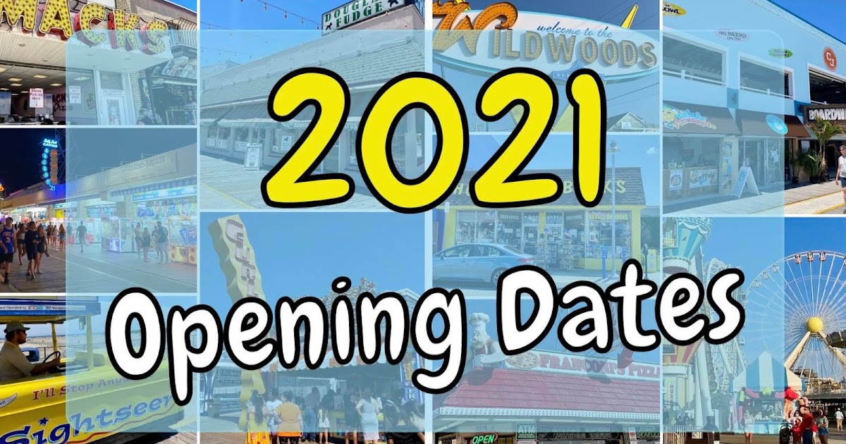 Wildwood 365 2021 Opening Dates