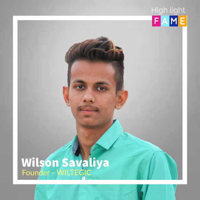 Wilson Savaliya | Founder WILTEGIC that provide state of the art global IT technology to every local businesses in India. 