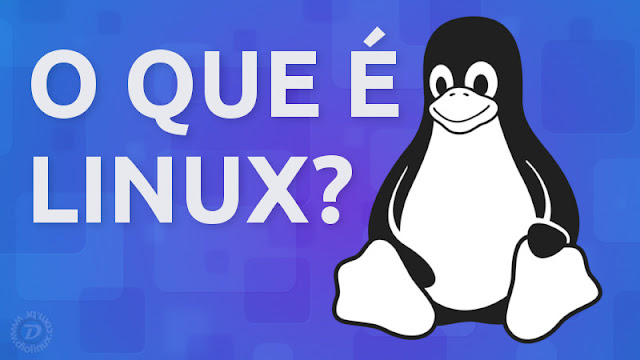 O que é Linux - What is Linux? O que é Linux - What is Linux?