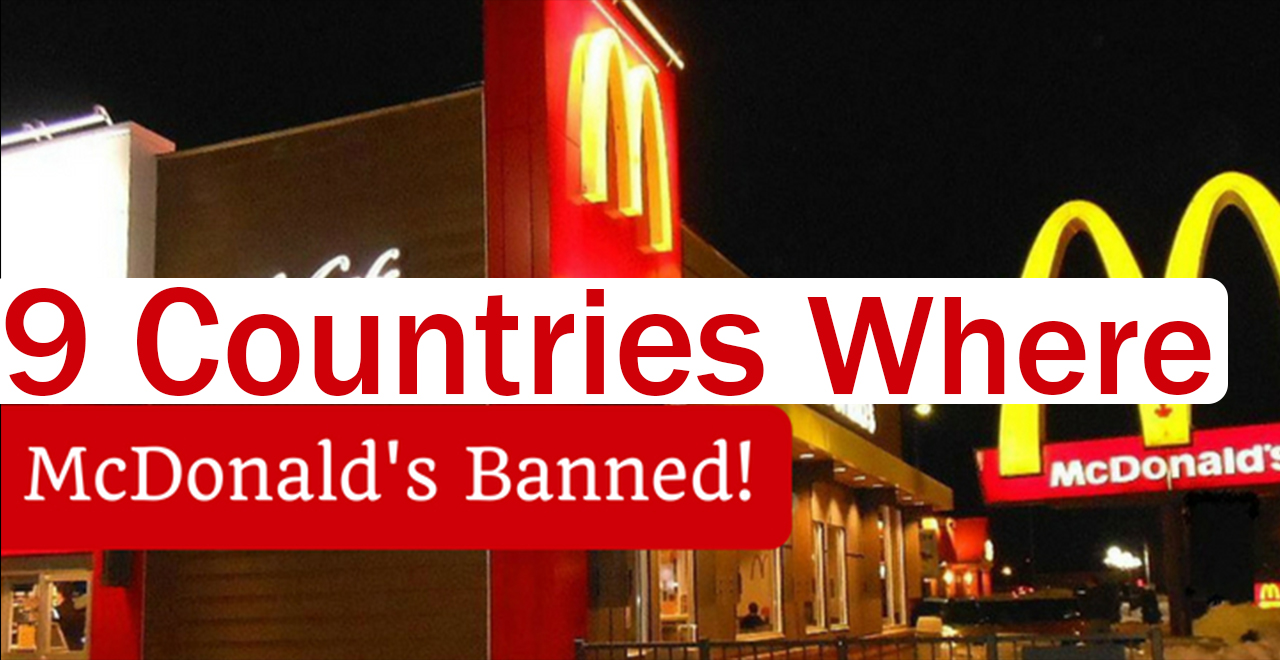 9 Countries that have banned McDonald