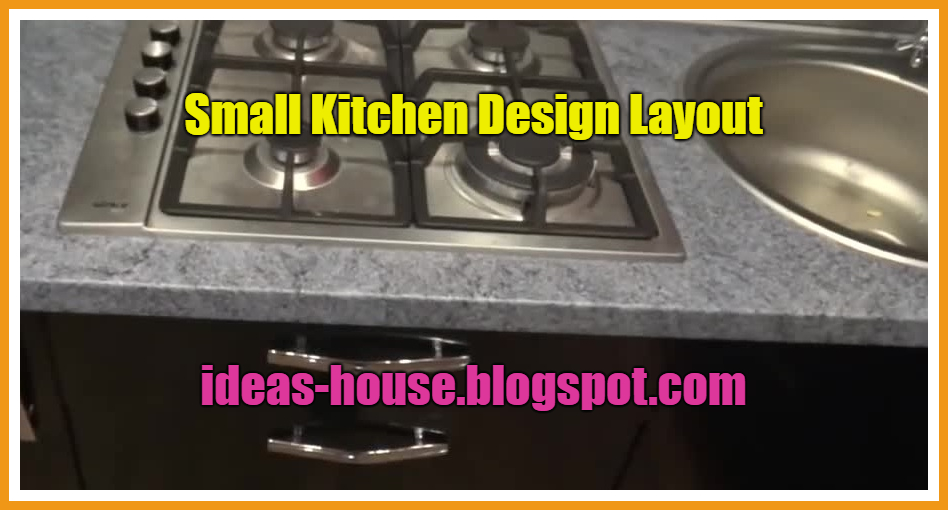 Small Kitchen Design Layout - The Ideas House