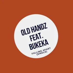 Old Handz, Bukeka - Falling Apart (Afro Dub Mix)