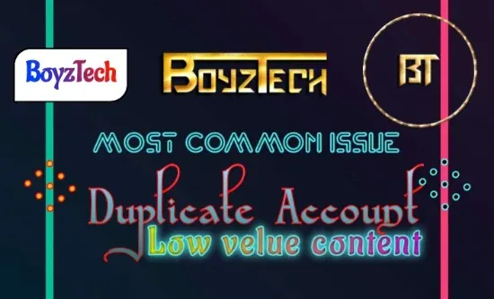Low-velue-content-and-Duplicate-Account-issue-and-solution-by-boyztech.com