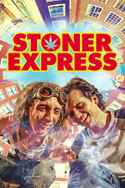 Watch Movies Stoner Express (2016) Full Free Online