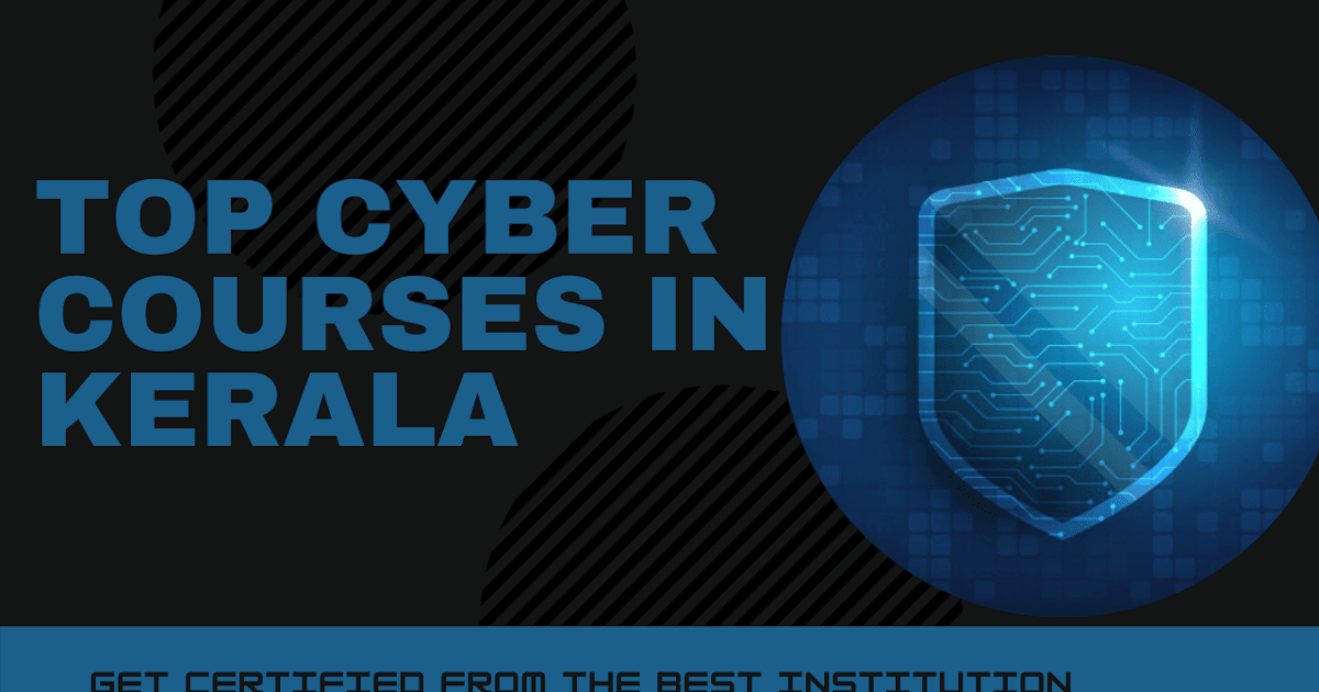 Best Cyber Courses in Kerala Cybersecurity Training in Kerala