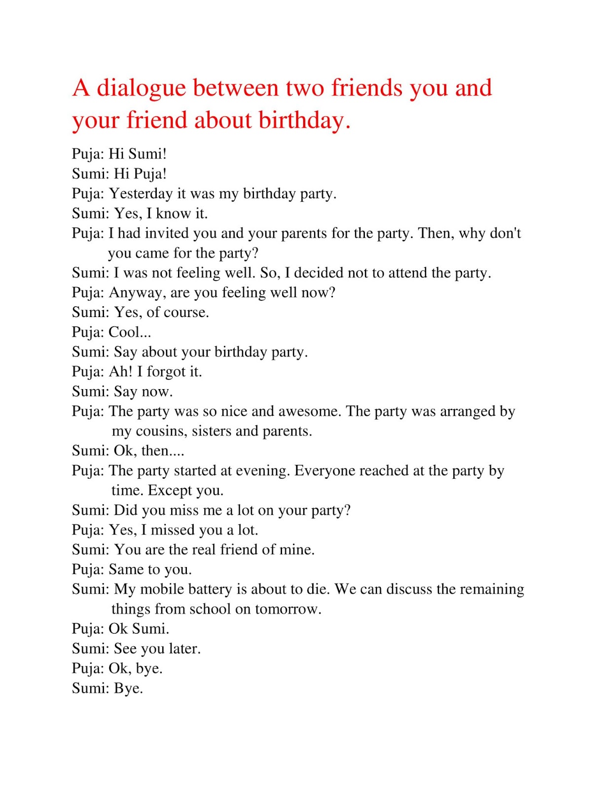 Dialogue Between Two Friends About Their Hobbies A dialogue between two friends you and your friend about birthday.