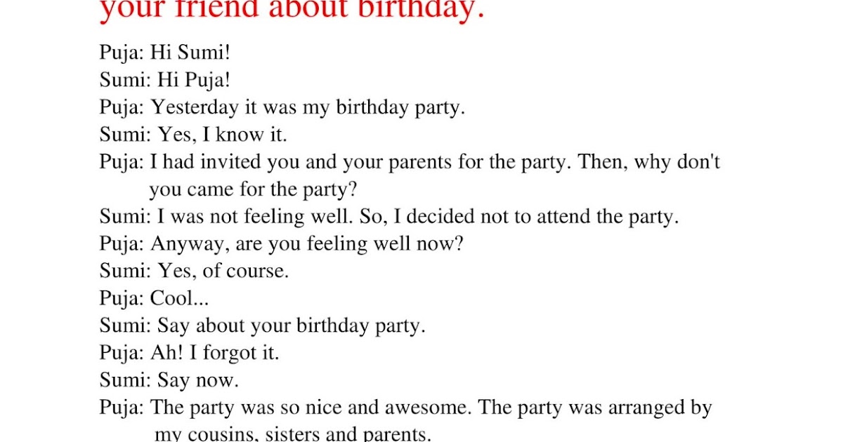 A dialogue between two friends you and your friend about birthday.