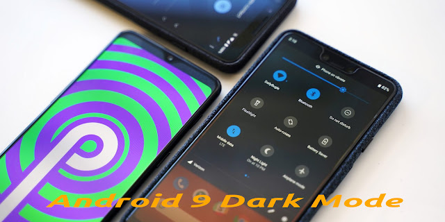 Cara Mengaktifkan Android 9 Dark Mode