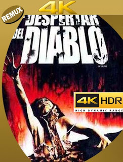 El despertar del diablo (1981) 4K REMUX 2160p UHD [HDR] Latino [GoogleDrive]