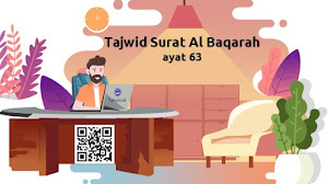 Tajwid surat Al Baqarah ayat 63 Tajwid surat Al Baqarah ayat 63