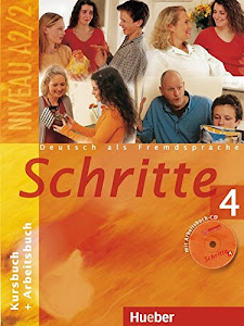 Schritte 4: Deutsch als Fremdsprache / Kursbuch + Arbeitsbuch mit Audio-CD zum Arbeitsbuch