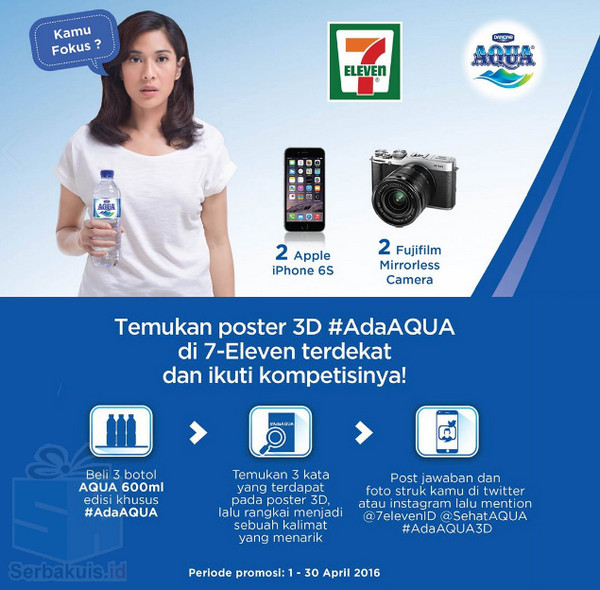 Kontes Foto Ada AQUA 7Eleven Berhadiah 2 iPhone 6S & 2 Kamera Kontes Foto Ada AQUA 7Eleven Berhadiah 2 iPhone 6S & 2 Kamera