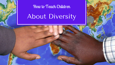 How to Teach Children About Diversity
