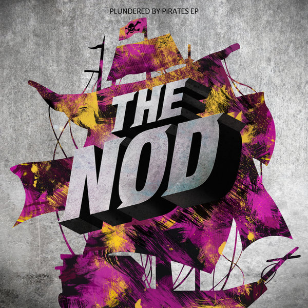The Nod – Plundered By Pirates – EP