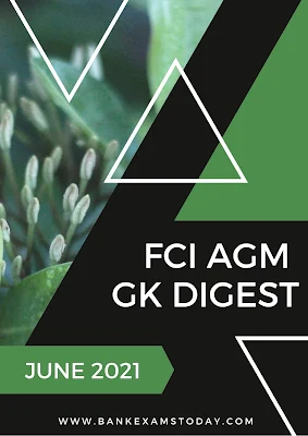 FCI AGM GK Digest: June 2021
