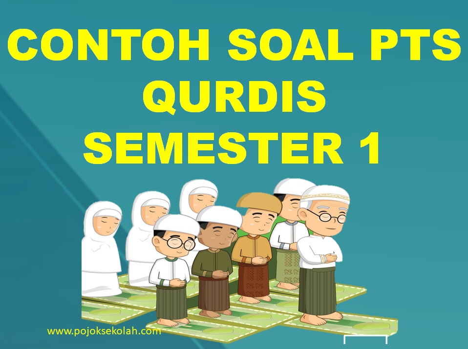 Soal PTS Al-Qur'an Hadis