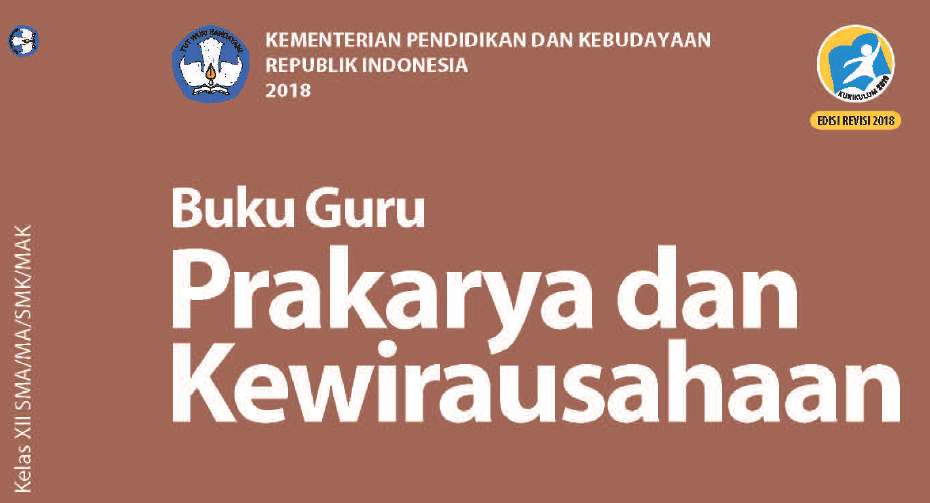 Buku Guru Kurikulum 2013 Prakarya Dan Kewirausahaan Kelas 12 Edisi Revisi 2018 Sma Ma Smk Mak Dadang Jsn Buku Guru Kurikulum 2013 Prakarya Dan Kewirausahaan Kelas 12 Edisi Revisi 2018 Sma Ma Smk Mak Dadang Jsn