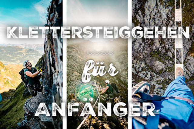 Klettersteiggehen für Anfänger – So gelingt dir der Einstieg! Klettersteig gehen - das ist wichtig für den Anfang 01