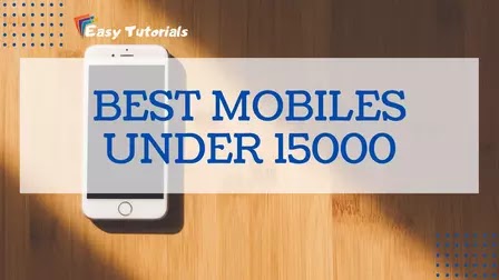 Best Mobile Under 15000
