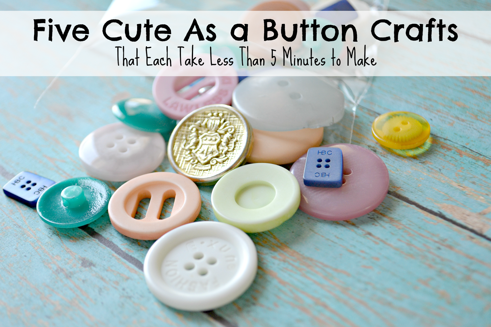 The Life of Jennifer Dawn: 5 Fabulous Button Crafts