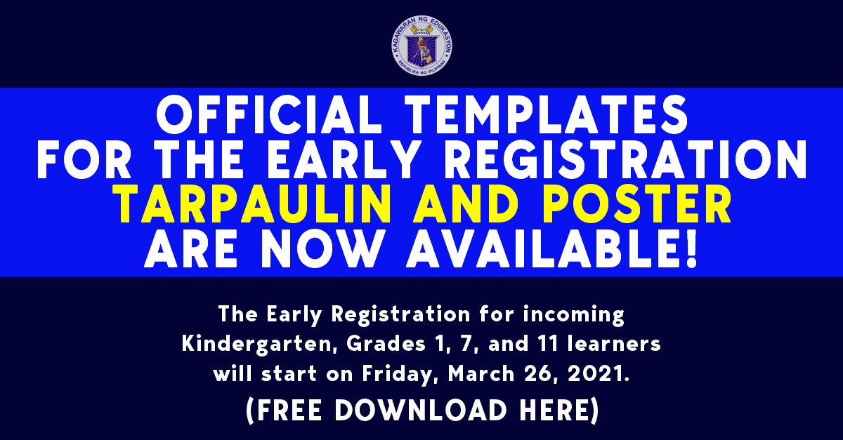 Official templates for the Early Registration tarpaulin and poster are