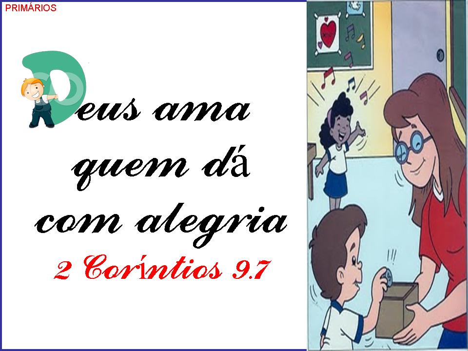 Mensageiro Kid: Primários - Lição 7 - É melhor dar do que receber