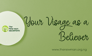Your Visage as a Believer