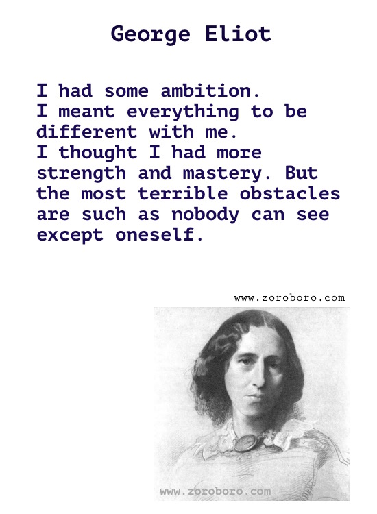 George Eliot Quotes.George Eliot Middlemarch Quotes, George Eliot (Mary Anne Evans) Books . George Eliot Writings, Knowledge, Inspirational Quotes, passion,women,man,real name mary