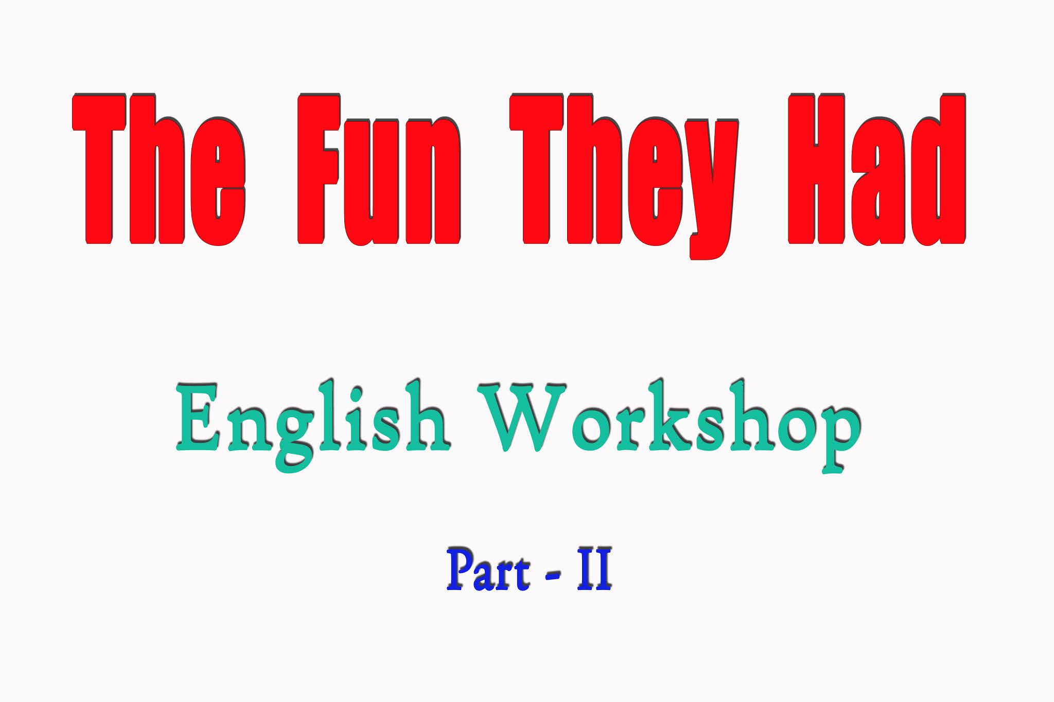 The fun they had. Have has got упражнения 3 класс. Stories for kids. задания на have has. вставить some или any.