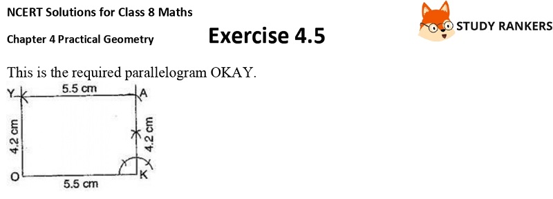NCERT Solutions for Class 8 Maths Ch 4 Practical Geometry Exercise 4.5 3 NCERT Solutions for Class 8 Maths Ch 4 Practical Geometry Exercise 4.5 3