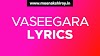 VASEEGARA LYRICS - SONG BY BOMBAY JAYASHRI