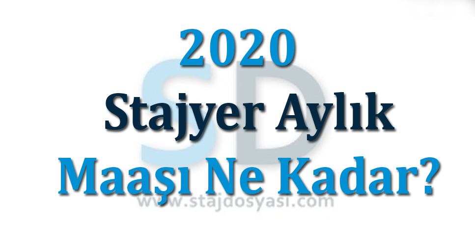 2020 yili meslek lisesi stajyer aylik